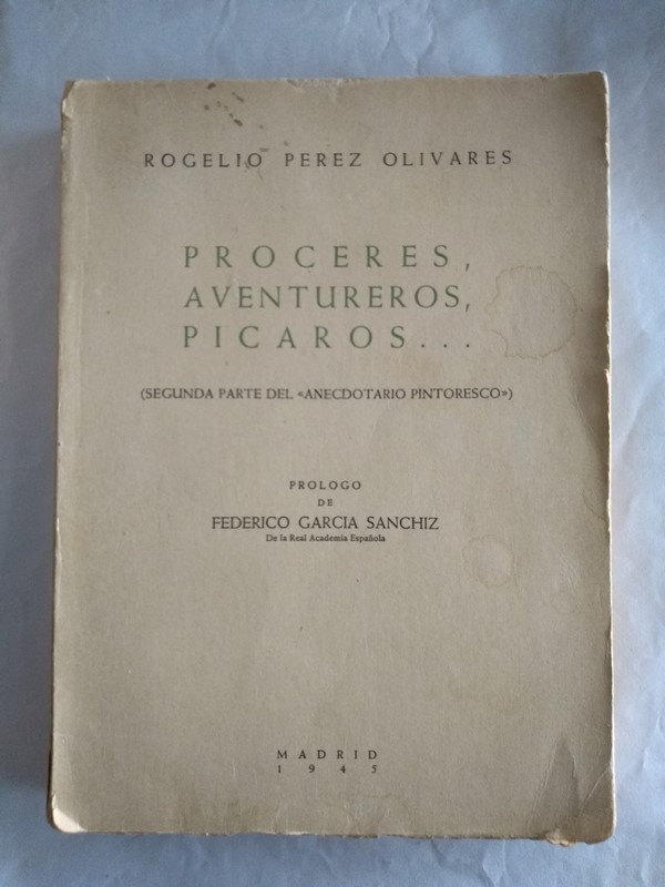 Proceres, aventureros, picaros …