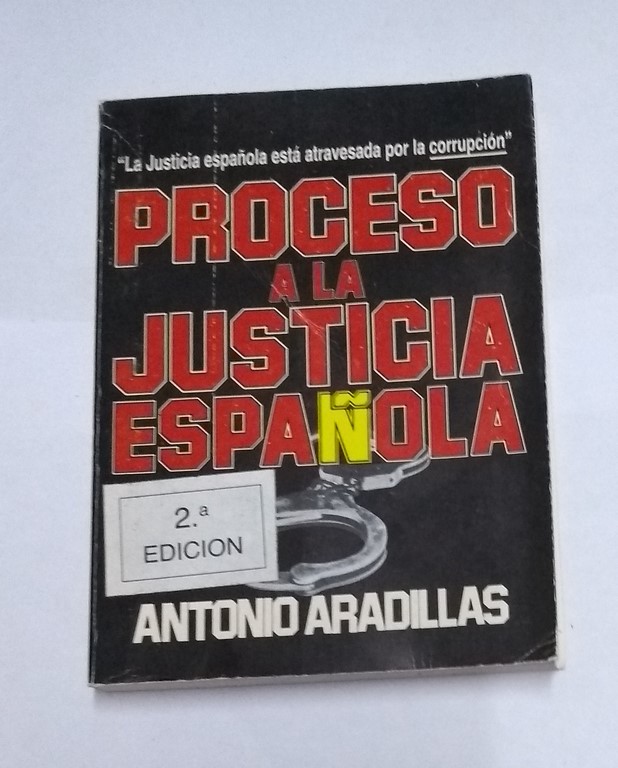 Proceso a la Justicia Española