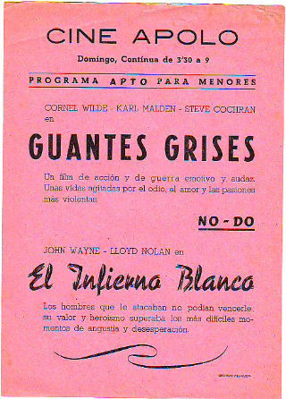 PROGRAMA DE MANO. CINE APOLO, VILLANUEVA Y LA GELTRU. GUANTES GRISES. EL INFIERNO BLANCO.