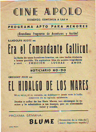PROGRAMA DE MANO. CINE APOLO, VILLANUEVA Y LA GELTRU. CENIZAS BAJO EL SOL: ERA EL COMANDANTE CALLICUT. EL HIDALGO DE LOS MARES.