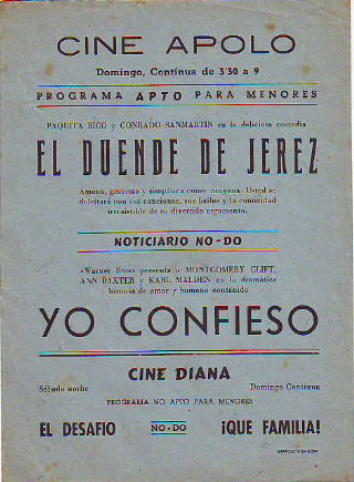 PROGRAMA DE MANO. CINE APOLO, VILLANUEVA Y LA GELTRU. EL DUENDE DE JEREZ, CON PAQUITA RICO Y CONRADO SAN MARTIN. YO CONFIESO, CON MONTGOMERY CLUFT, ANN BAXTER Y KARL MALDEN.