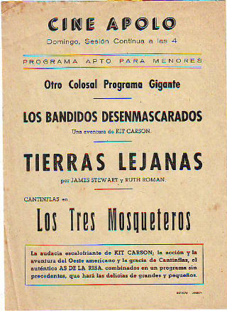 PROGRAMA DE MANO. CINE APOLO, VILLANUEVA Y LA GELTRU. LOS BANDIDOS DESENMASCARADOS. TIERRAS LEJANAS. LOS TRES MOSQUETEROS, CON CANTINFLAS.
