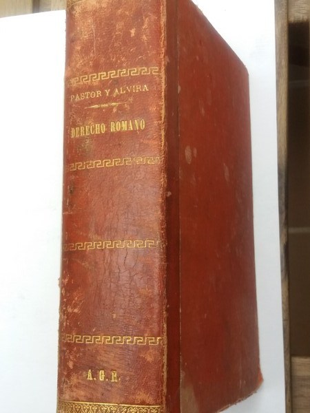 Prolegómenos del derecho, historia y elementos de derecho romano. Parte segunda: Historia. Manual de derecho romano según el orden de las instituciones de Justiniano