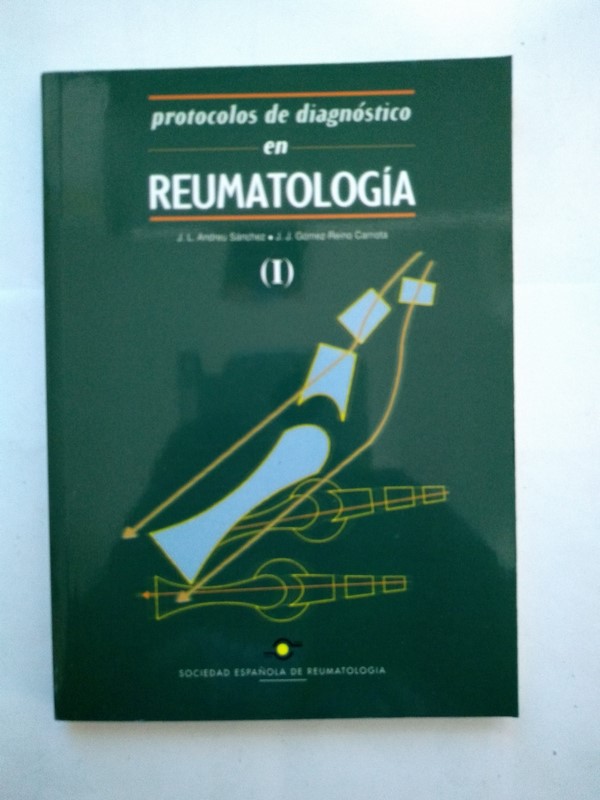 Protocolos de diagnóstico en Reumatología. I