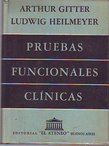 PRUEBAS FUNCIONALES CLINICAS. CONCEPTO, TENICAS E INTERPRETACION.