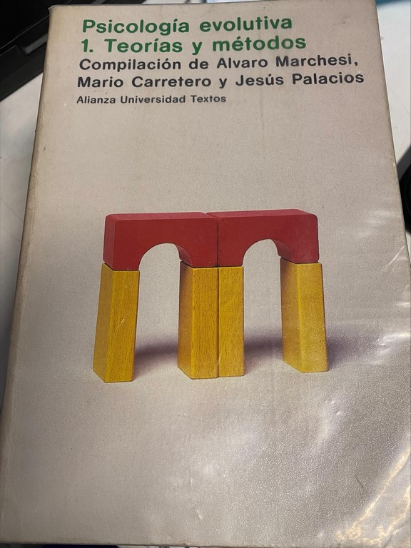 PSICOLOGIA EVOLUTIVA. 1 TEORIAS Y METODOS.