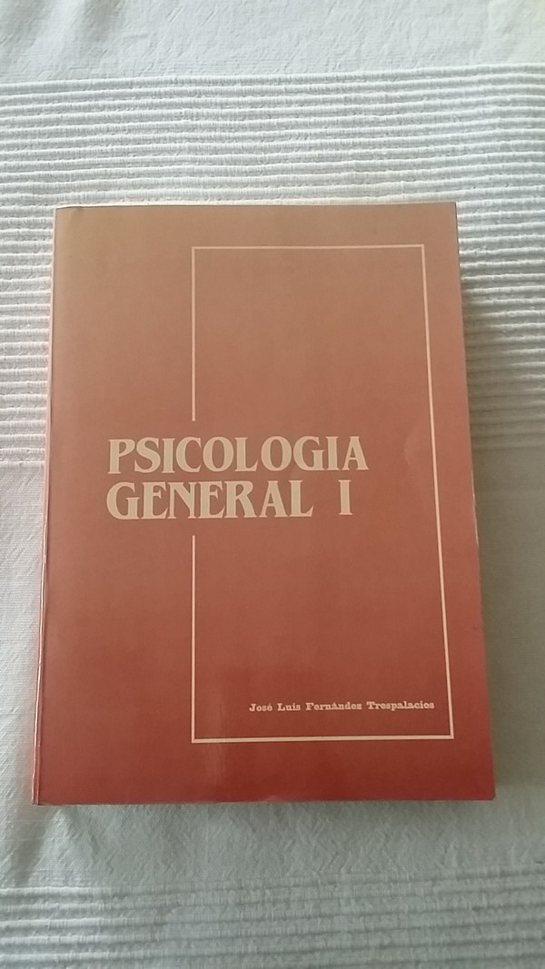 Psicologia general. Tomo 1
