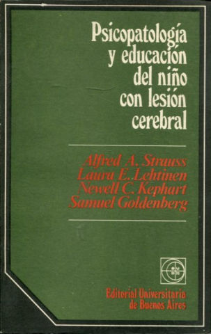 PSICOPATOLOGIA Y EDUCACION DEL NIÑO CON LESION CEREBRAL.