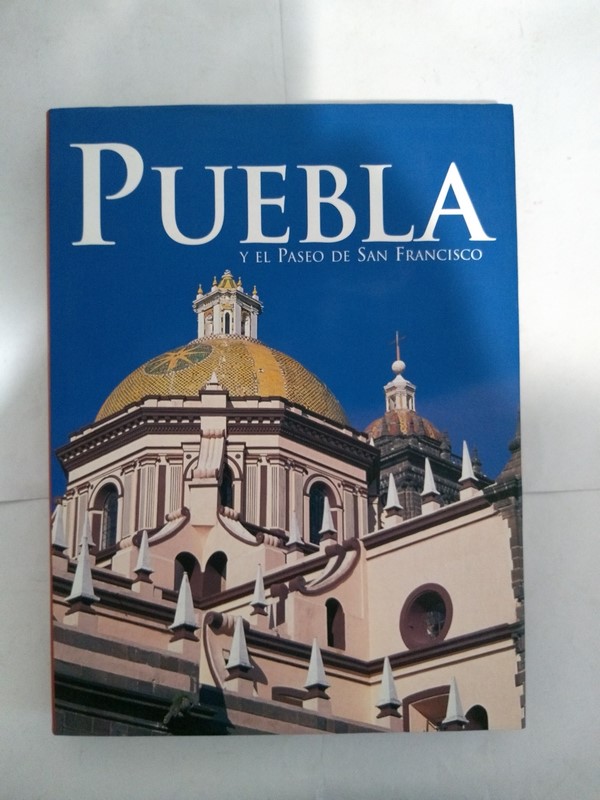 Puebla y el paseo de San Francisco