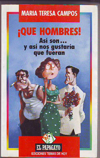¡QUE HOMBRES! ASI SON...Y ASI NOS GUSTARIA QUE FUERAN.