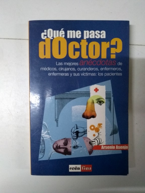 ¿Qué pasa doctor?