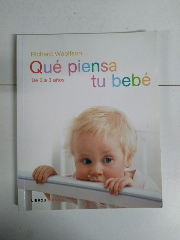 Qué piensa tu bebé, de 0 a 3 años
