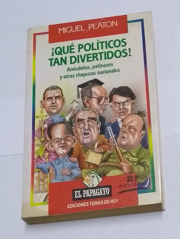 Qué políticos tan divertidos!