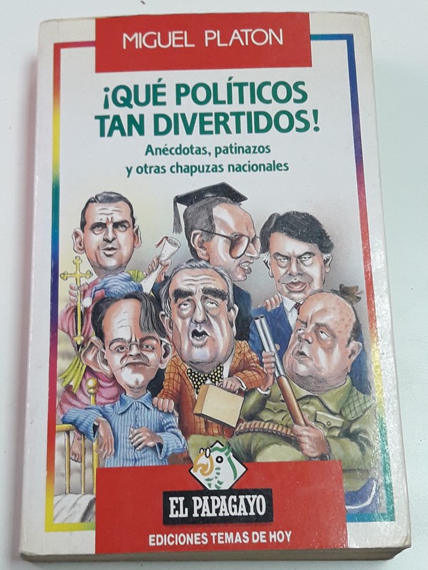 Qué políticos tan divertidos!