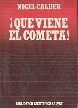 ¡QUE VIENE EL COMETA!