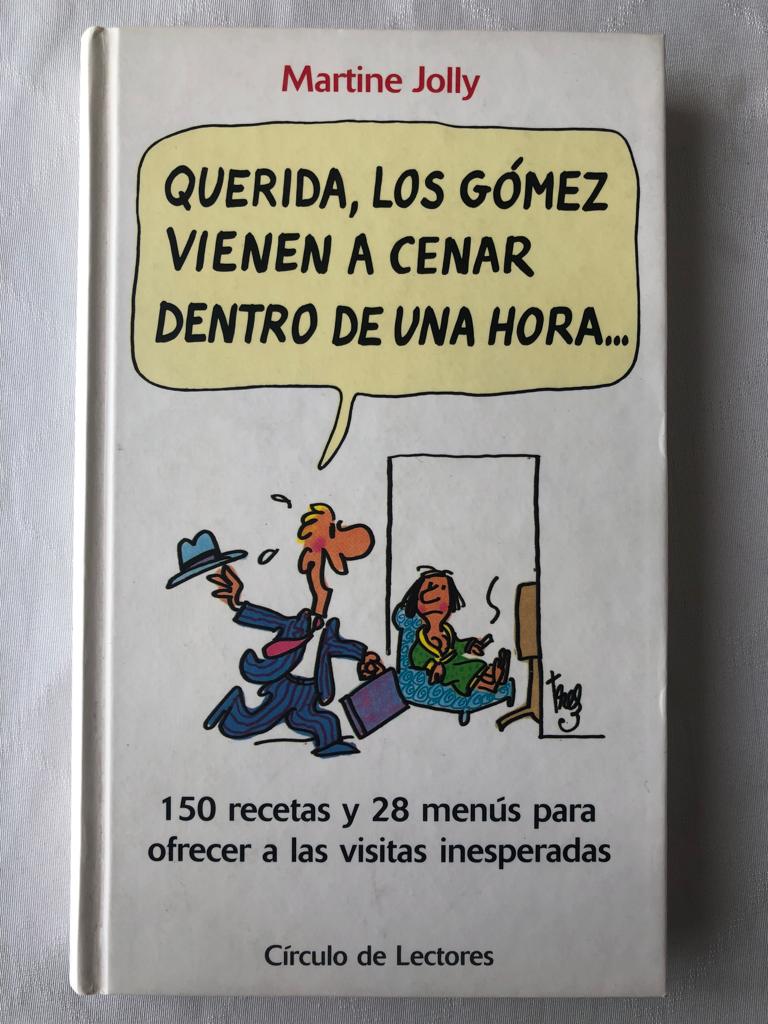 Querida, los gómez vienen a cenar dentro de una hora