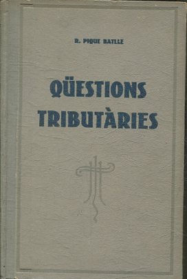 QUESTIONS TRIBUTARIES (ASPECTES DEL DRET FISCAL ESPANYOL).