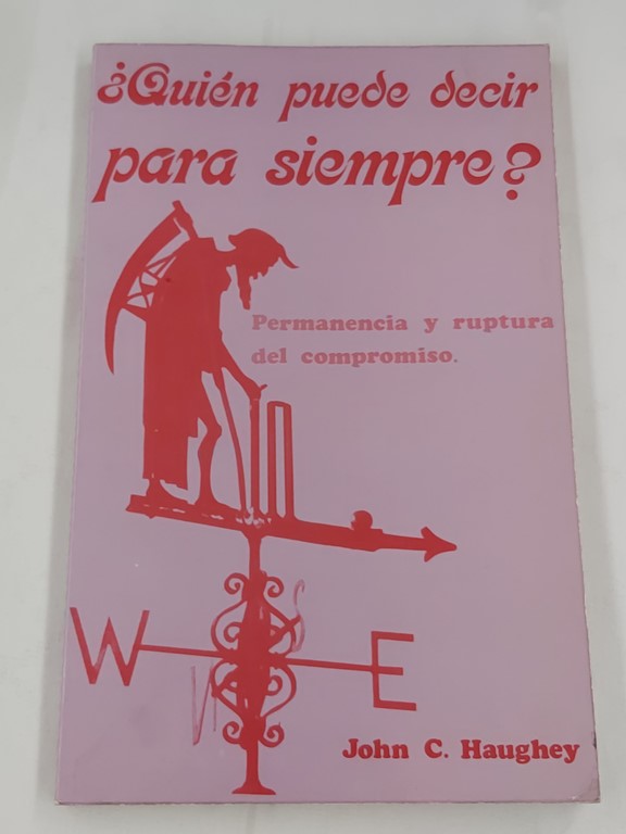 ¿Quién puede decir para siempre?