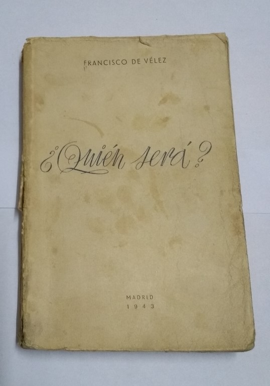 Quién será?