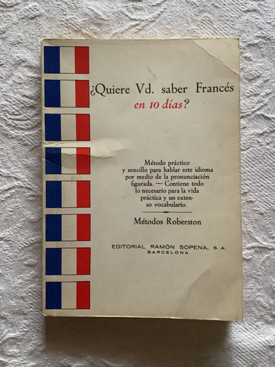 ¿Quiere Vd. Saber francés en 10 días?