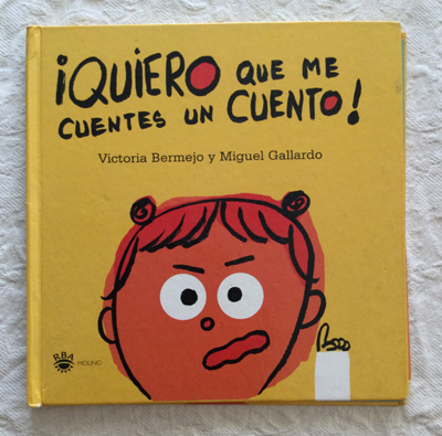 ¡Quiero que me cuentes un cuento!