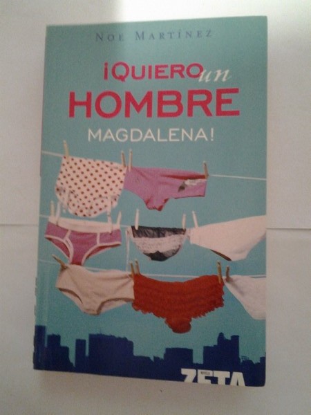 ¡Quiero un hombre Magdalena!