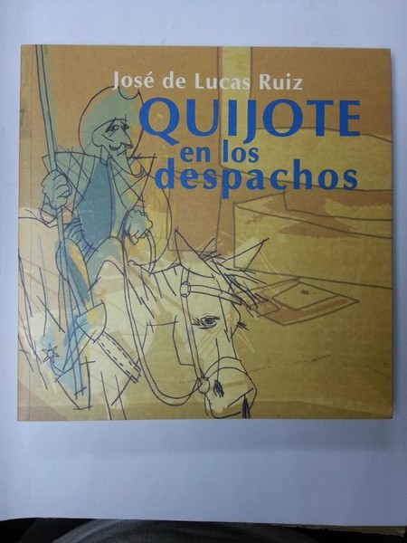 Quijote en los despachos
