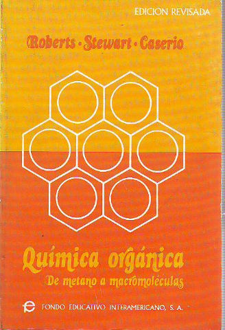 QUIMICA ORGANICA. DE METANO A MACROMOLECULAS.