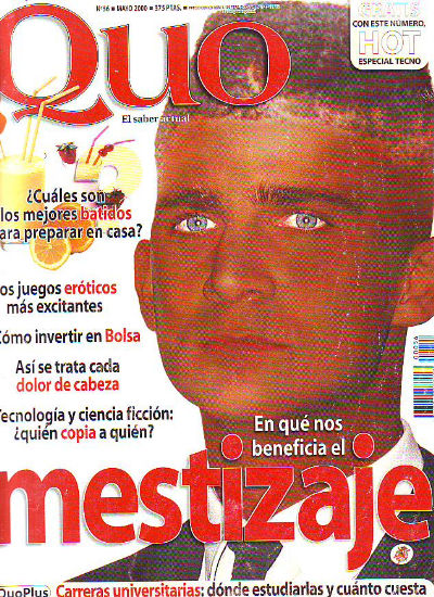 QUO, EL SABER ACTUAL. Nº 56, MAYO 2000. EN QUE NOS BENEFICIA EL MESTIZAJE.