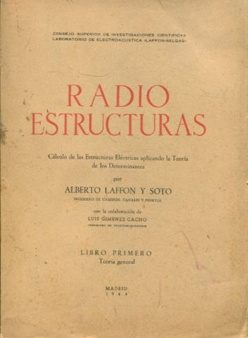 RADIO ESTRUCTURAS. CÁLCULO DE LAS ESTRUCTURAS ELÉCTRICAS APLICANDO LA TEORÍA DE LOS DETERMINANTES. I: TEORÍA GENERAL.