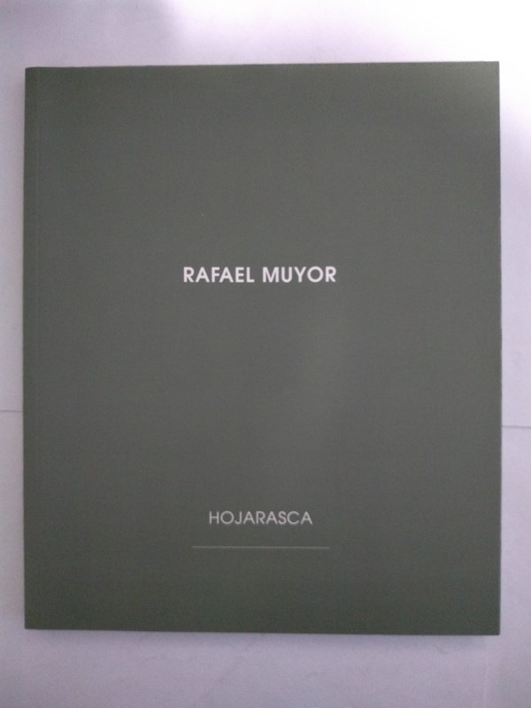Rafael Muyor. Hojarasca
