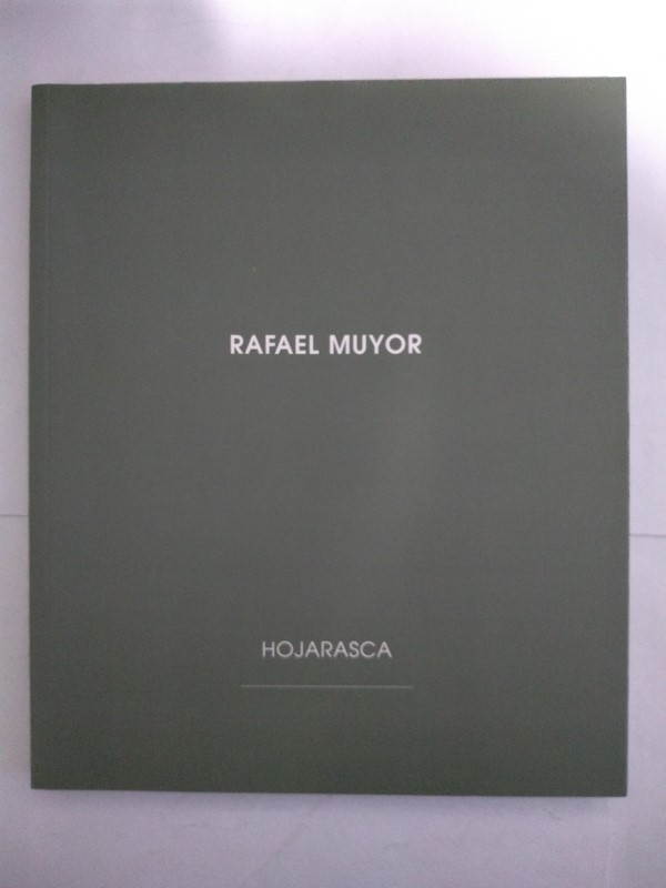 Rafael Muyor. Hojarasca