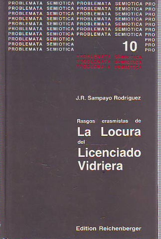 RASGOS ERASMISTAS DE LA LOCURA DEL LICENCIADO VIDRIERA DE MIGUEL DE CERVANTES.