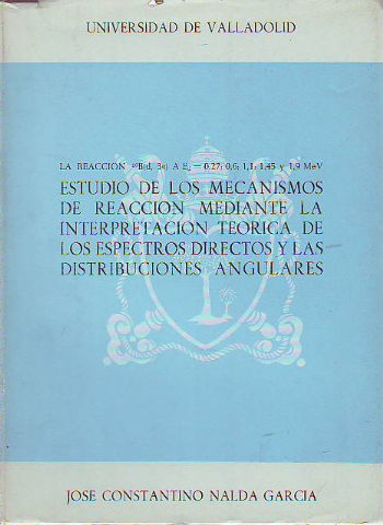 REACCIÓN 10B (d, 3a) A Ea = 0.27;0,6; 1,1; 1,45 y 1,9 Me V. ESTUDIO DE LOS MECANISMOS DE REACCIÓN MEDIANTE LA INTERPRETACIÓN TEÓRICA DE LOS ESPECTROS DIRECTOS Y LAS DISTRIBUCIONES ANGULARES.