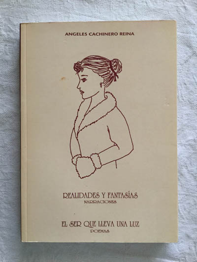 Realidades y fantasías, narraciones/El ser que lleva una luz, poemas