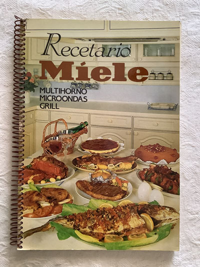 Recetario Miele. Multihorno, microondas, grill