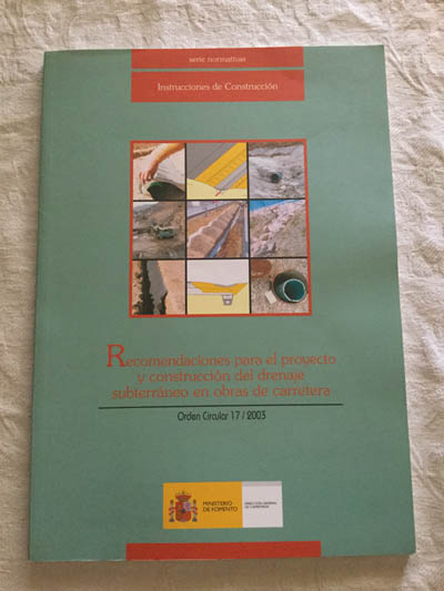 Recomendaciones para el proyecto y construcción del drenaje subterráneo en obras de carretera
