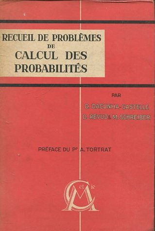 RECUEIL DE PROBLEMES DE CALCUL DES PROBABILITES.