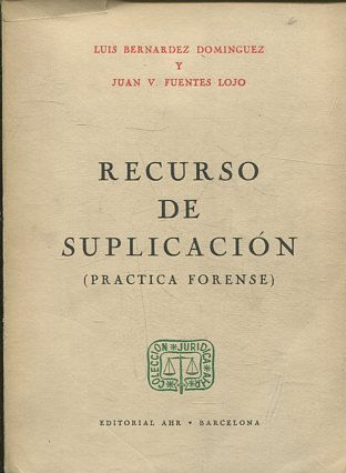 RECURSO DE SUPLICACION (PRACTICA FORENSE).