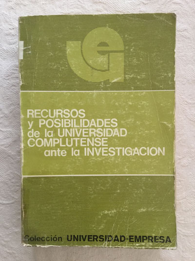 RECURSOS Y POSIBILIDADES DE LA UNIVERSIDAD AUTONOMA DE MADRID ANTE LA INVESTIGACION