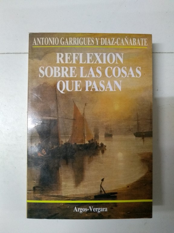 Reflexión sobre las cosas que pasan