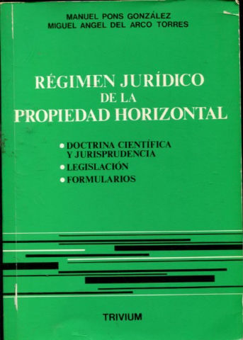 REGIMEN JURIDICO DE LA PROPIEDAD HORIZONTAL.