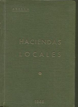 REGIMEN LOCAL. I: LEY DE BASES. II: HACIENDAS LOCALES.