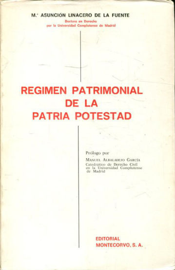 REGIMEN PATRIMONIAL DE LA PATRIA POTESTAD.