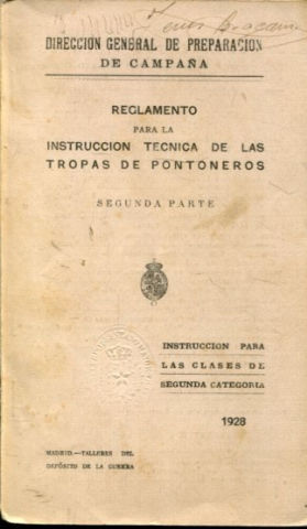 REGLAMENTO PARA LA INSTRUCCIÓN TECNICA DE LAS TROPAS DE PONTONEROS. SEGUNDA PARTE.