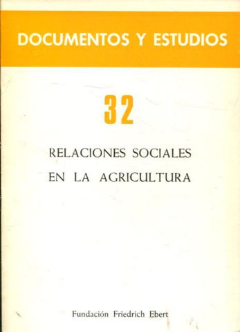 RELACIONES SOCIALES EN LA AGRICULTURA. XXI ENCUENTRO ENTRE EMPRESARIOS, SINDICALISTAS Y LABORALISTAS.