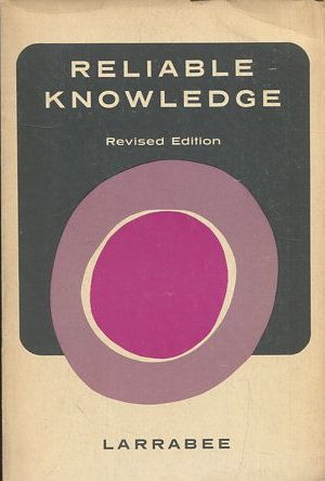 RELIABLE KNOWLEDGE. SCIENTIFIC METHODS IN THE SOCIAL STUDIES. REVISED EDITION.
