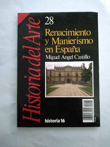 Renacimiento y Manierismo en España.