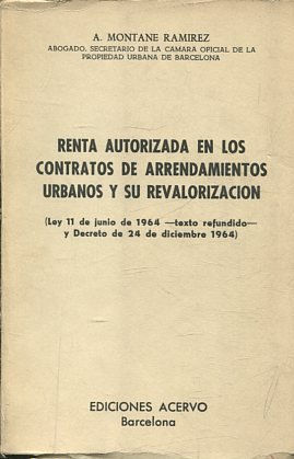 RENTA AUTORIZADA EN LOS CONTRATOS DE ARRENDAMIENTOS URBANOS Y SU REVALORIZACION.