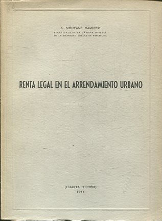 RENTA LEGAL EN EL ARRENDAMIENTO URBANO.